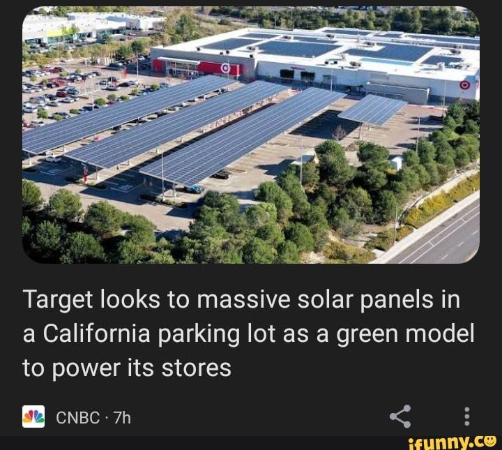 Target looks to massive solar panels in a California parking lot as a green model to power its stores