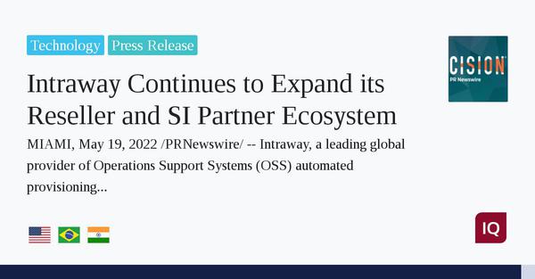  Intraway продължава да разширява своя дистрибутор и SI Партньорска екосистема 