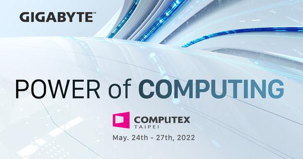 Envisagez l'avenir et prenez le pouvoir de l'informatique avec GIGABYTE au COMPUTEX 2022 