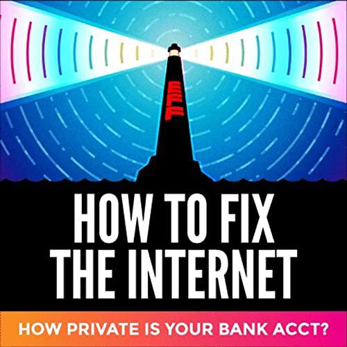Podcast Episode: How Private is Your Bank Account? Podcast Episode: How Private is Your Bank Account? 