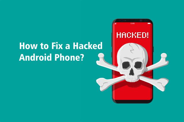 How to prevent phone hacking and remove intruders from your device 