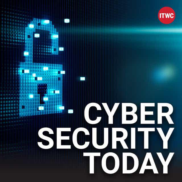 Cyber Security Today, Week in Review for Friday May 13, 2022 