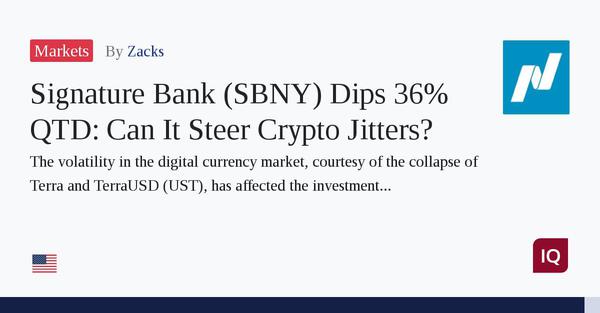 Signature Bank (SBNY) Dips 36% QTD: Can It Steer Crypto Jitters?