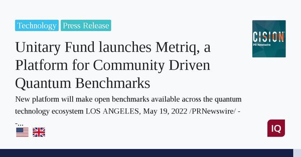  Unitary Fund launches Metriq, a Platform for Community Driven Quantum Benchmarks 