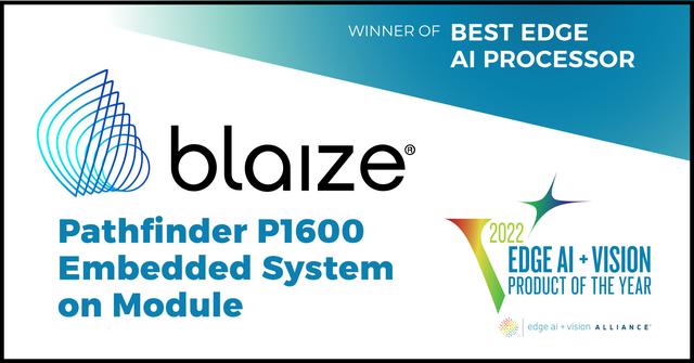 Edge AI e Vision Alliance prêmios Blaize® , Inc., Melhor Processador Edge AI na cerimônia anual de Produto do Ano 