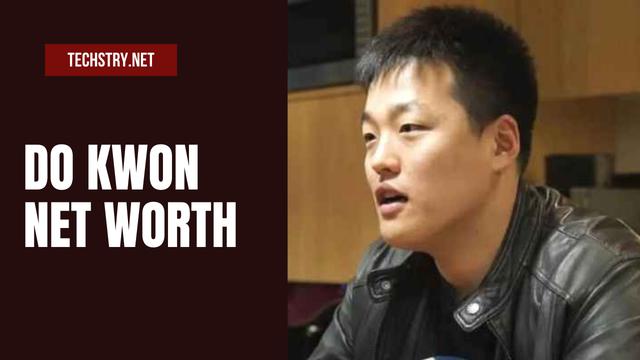 Do Kwon Net Worth 2022: A Real Time Update on Richer Life! 