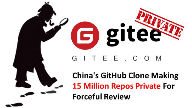 Le clone chinois de GitHub rend tous les dépôts privés en attente mystérieux 'review' 