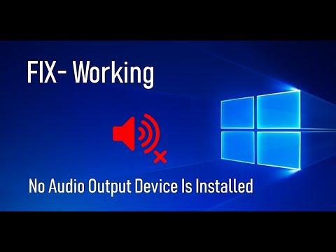 How to fix “No Audio Output Device Is Installed” error on Windows 10 