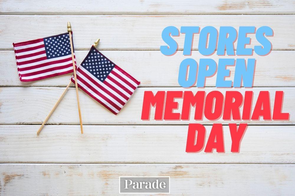 30 Stores Open on Memorial Day in 2022 (and 4 That Will Be Closed) 