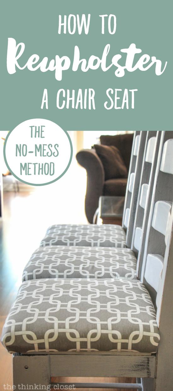 How to Reupholster a Chair Seat: The No-Mess Method