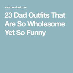 23 Dad Outfits That Are So Wholesome Yet So Funny 