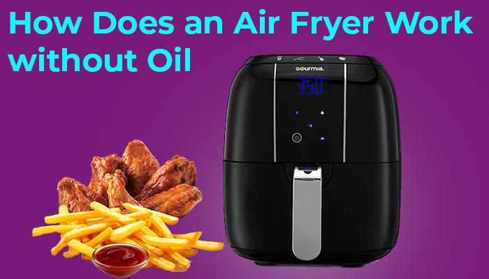 Can You Use an Air Fryer Without Oil …let’s Find Out